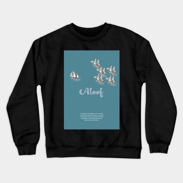 Aloof Crewneck Sweatshirt by markvickers41